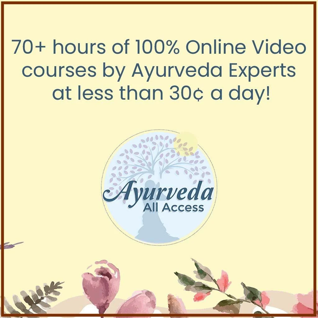Ayurveda All Access - Subscription to All Ayurveda Video Courses - One-Time Offer