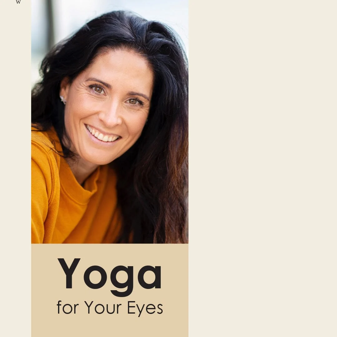 Eye Yoga to Relax, Strengthen, and Refresh Your Eyes — Naturally! | Worth $20
